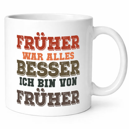 Früher alles besser, bin von | Boomer Humor Witz lustig Geschenkidee Geschenk
