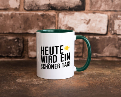 Heute wird ein schöner Tag | Motivation Positive Gedanken lustig Humor