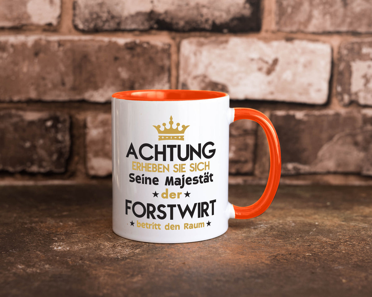Seine Majestät Forstwirt | Waldarbeiter Humor Arbeit Kollegen Büro Geschenkidee Tasse