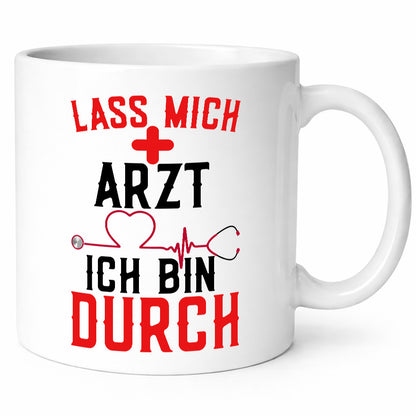 Arzt | Lass mich durch Herz Doktor Krankenhaus Puls Humor Geschenkidee Tasse