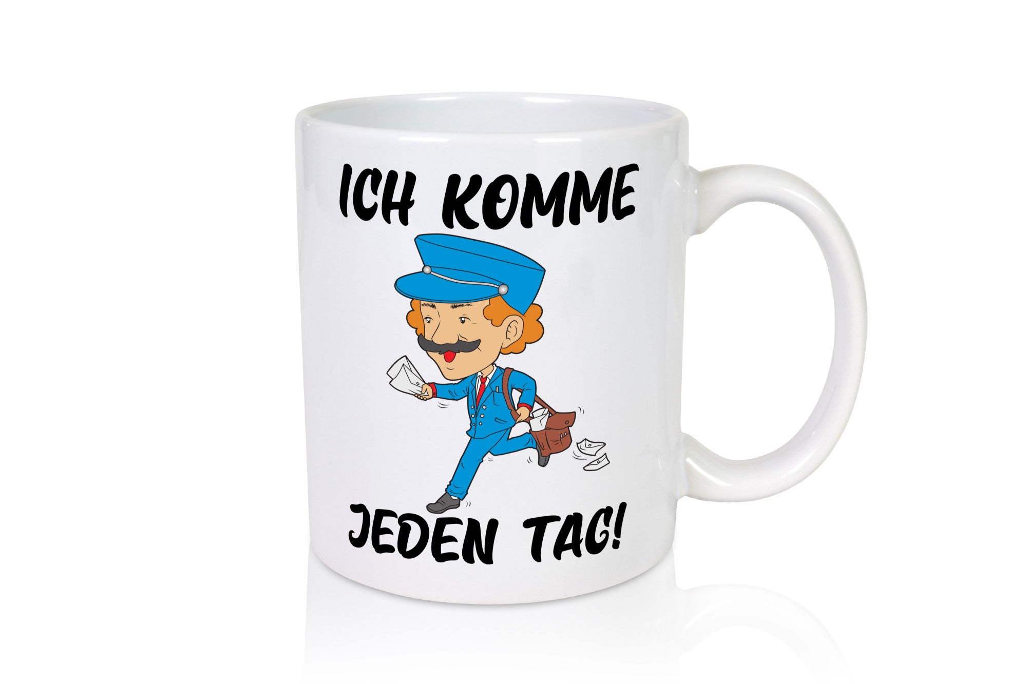 Ich komme jeden Tag | Postbote Briefträger Paketdienst Geschenk Humor