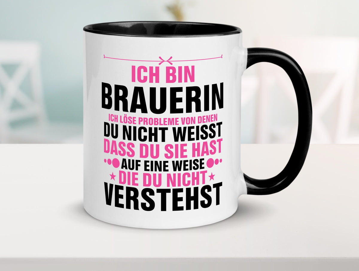 Löse Probleme: Brauerin | Bier Brauerei Geschenkidee Humor Tasse