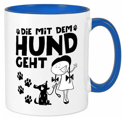 Die mit dem Hund geht | Hundeliebhaber Geschenk Tierliebhaber Humor lustiger Tasse
