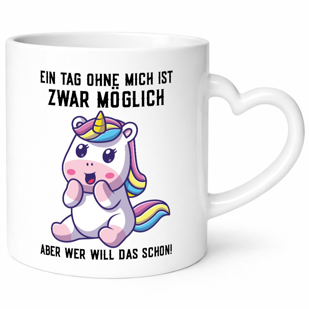 Ein Tag ohne mich ist möglich | süßes Einhorn Comic Geschenk Humor Geschenkidee
