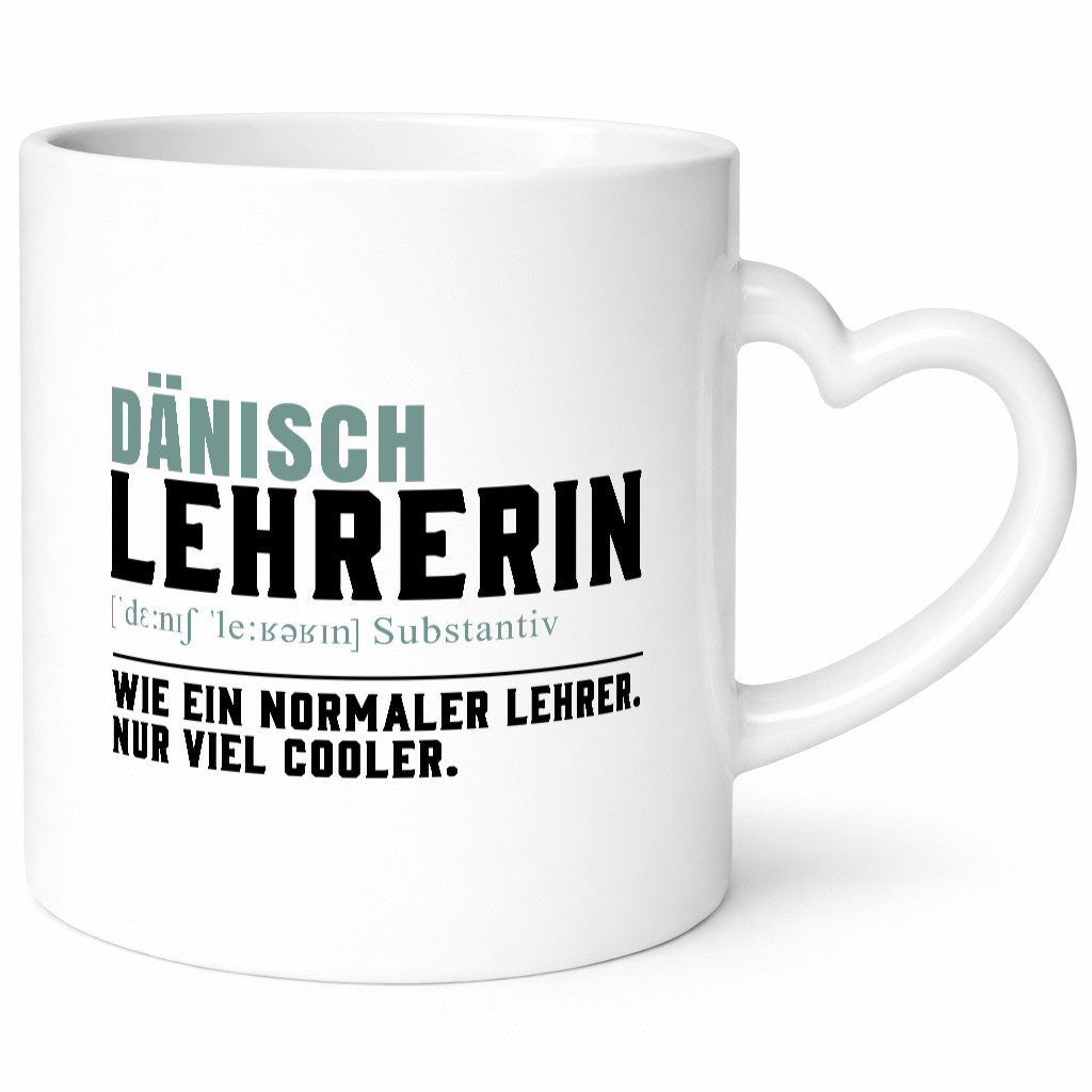 Dänischlehrerin | Lehrerin Unterricht Lieblingslehrerin Humor Geschenkidee Tasse