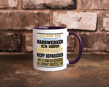 Ich bin Handwerker | Dummheit Schlechte Arbeit lustiger Spruch Geschenk