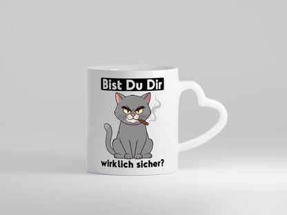 Bist du dir wirklich sicher? | Böse Katze Geschenk Tierliebhaber Humor lustiger