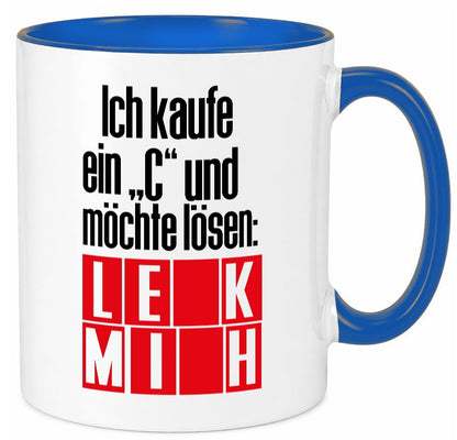 Ich kauf ein ?C? lustig Humor Geschenkidee Geschenk Tasse