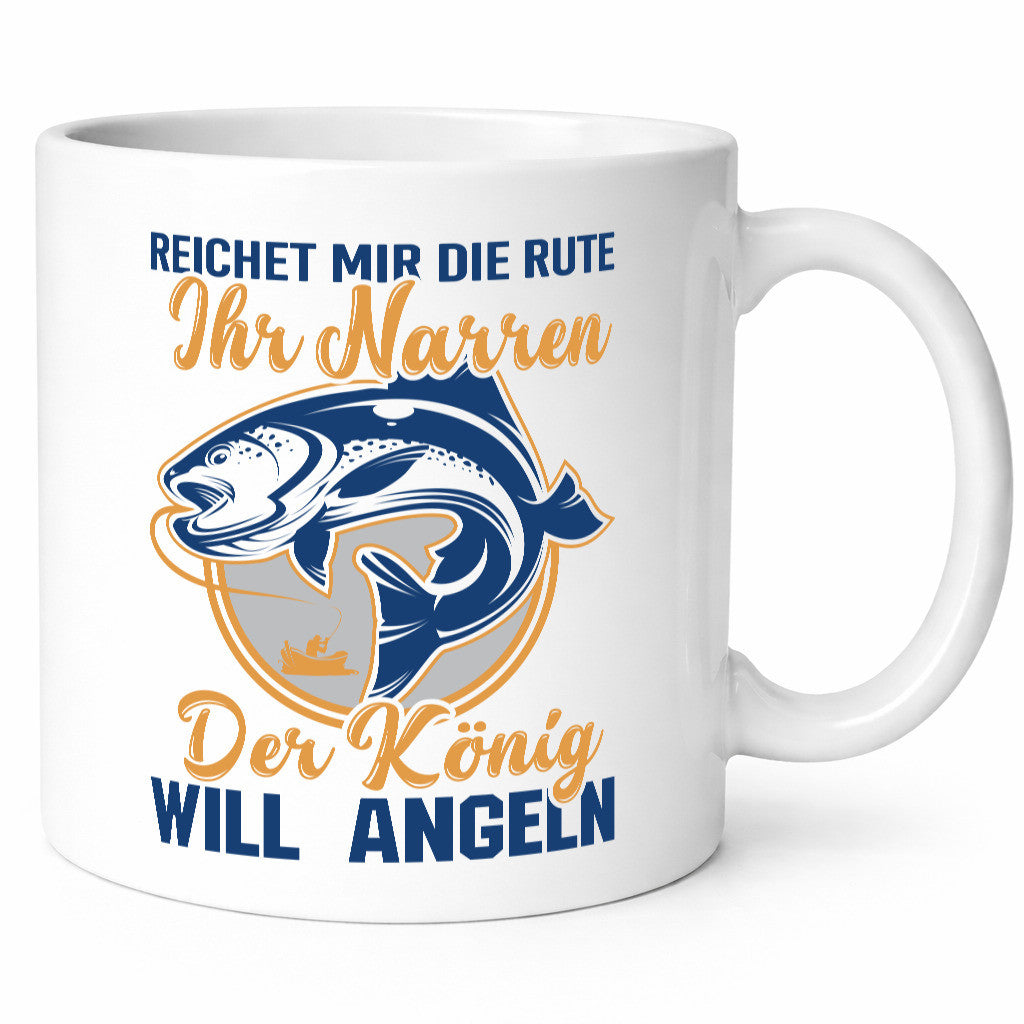 Reicht mir die Rute, ihr Narren | König will Angeln Fische Humor Geschenkidee