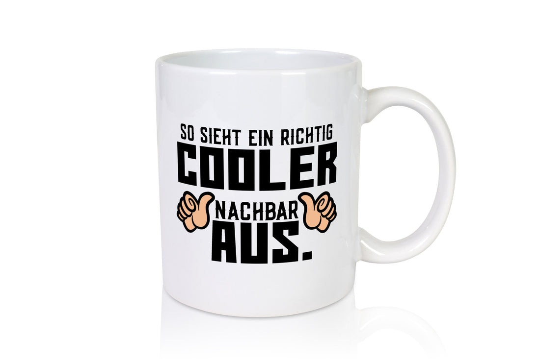 Richtig cooler Nachbar | Nachbarin Daumen hoch Spruch Geschenk Humor