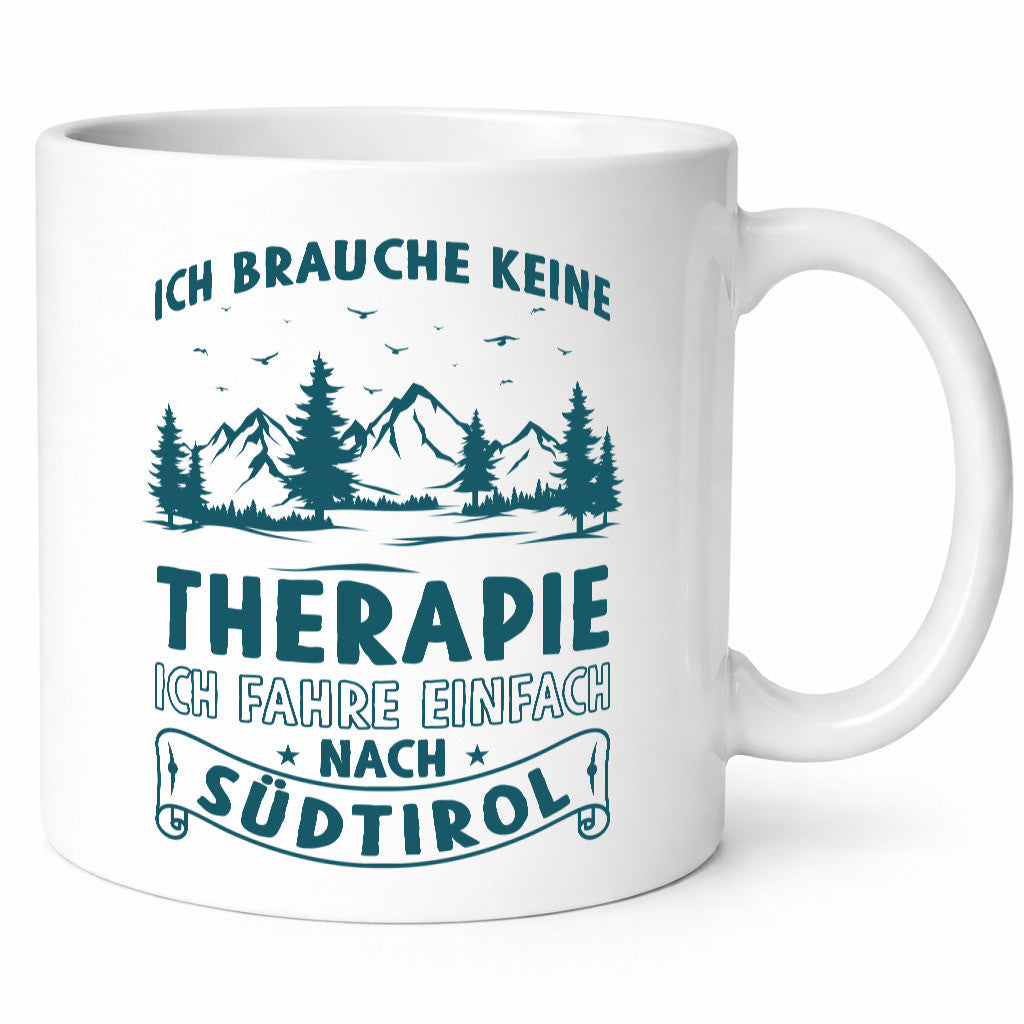 Keine Therapie, ich muss nach Südtirol | Berge Wald Geschenkidee Humor Tasse