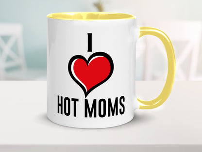 I love hot Moms | Frauen Liebe mamas lustiger Spruch Geschenk Familie