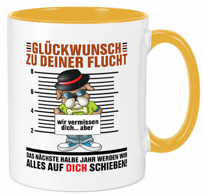 Glückwünsch zu deiner Flucht | Abschied Kollegen Arbeit lustiger Spruch Tasse