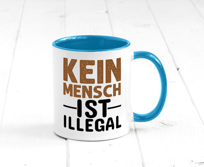 Kein Mensch ist illegal | Spruch Gleichberechtigung Humor Geschenkidee Tasse