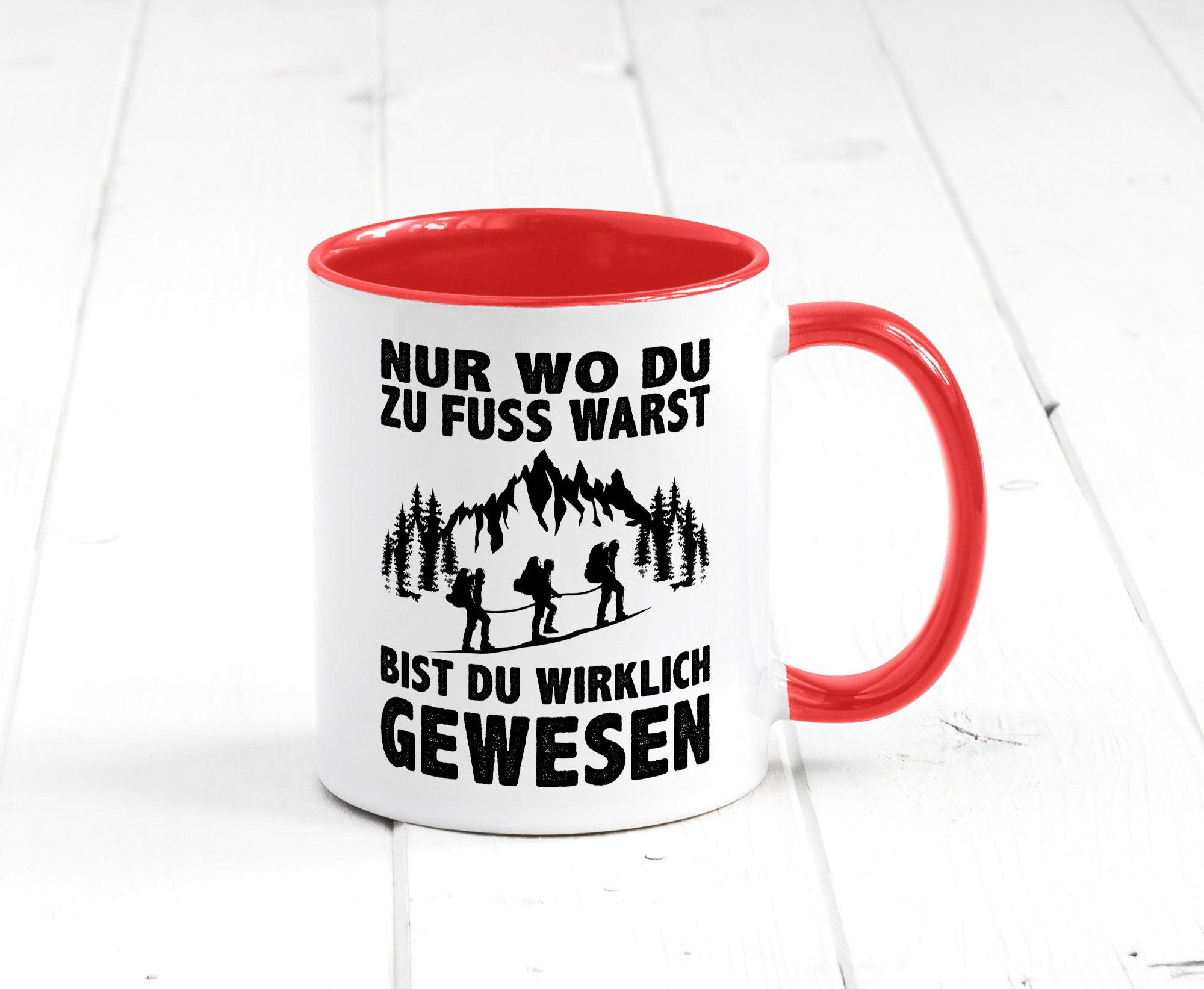 Wo du zu Fuss warst, bist gewesen | Wanderer Berge lustiger Spruch Geschenk
