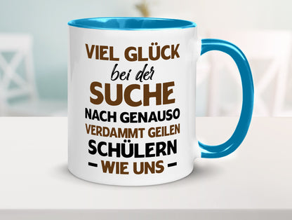 Viel glück | Geile schüler Schule Beste Lehrerin lustig Humor Geschenkidee