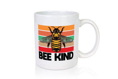 Bee Kind | Biene Imker lustiger Spruch Geschenk Humor Geschenkidee Tasse
