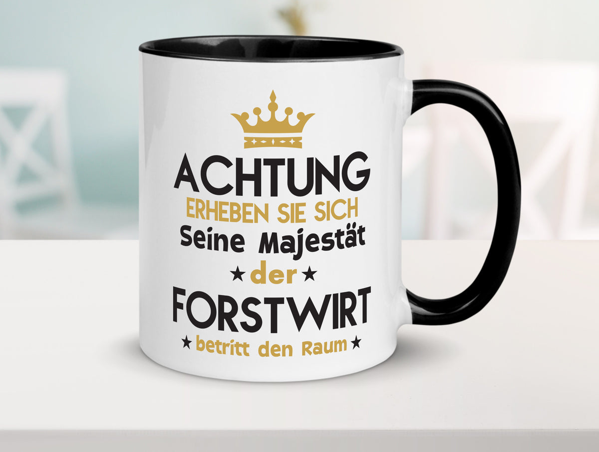 Seine Majestät Forstwirt | Waldarbeiter Humor Arbeit Kollegen Büro Geschenkidee Tasse