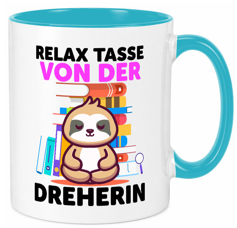 Relax Tasse: Dreherin | Fräser Dreher Humor Geschenkidee Tasse