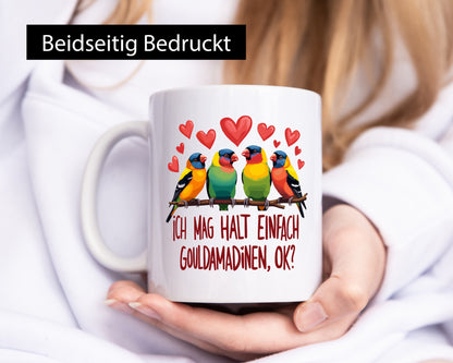I just like Gouldian Finches, okay? | Bird Funny Quote Gift Humor