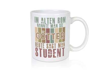 Heute sagt man: Student | Universität Uni Studium lustig Humor Geschenkidee