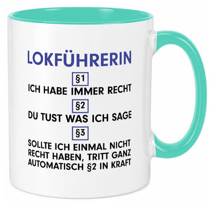 Ich habe immer Recht Lokführerin | Zug Beruf Geschenk Arbeit Kollegen Büro