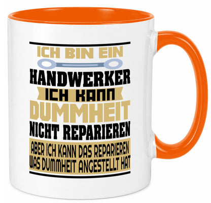 Ich bin Handwerker | Dummheit Schlechte Arbeit lustiger Spruch Geschenk