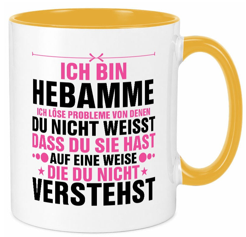 Löse Probleme: Hebamme | Geburtshilfe v2 Geschenkidee Humor Tasse