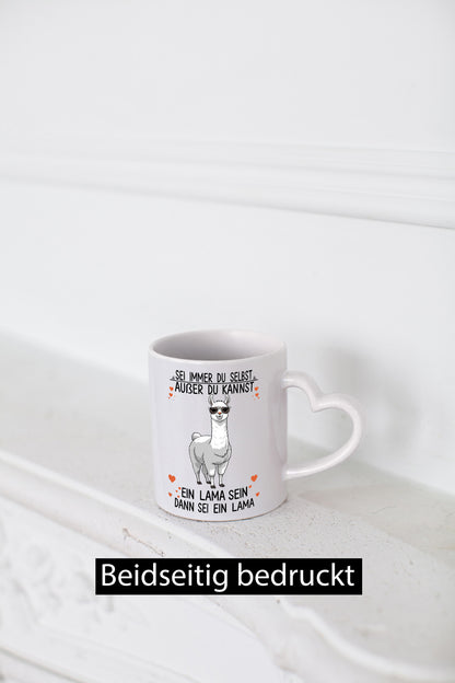 Sei ein Lama | Alpaka lustig Humor Geschenkidee Geschenk Tasse