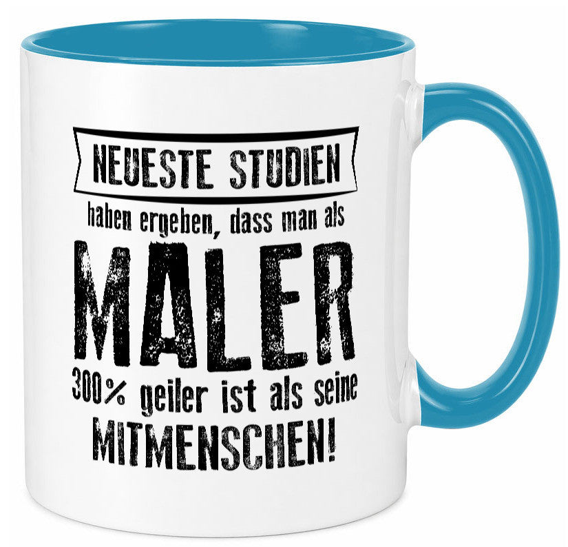 Neuste Studien: Maler | Malerei lustig Humor Geschenkidee Geschenk Tasse