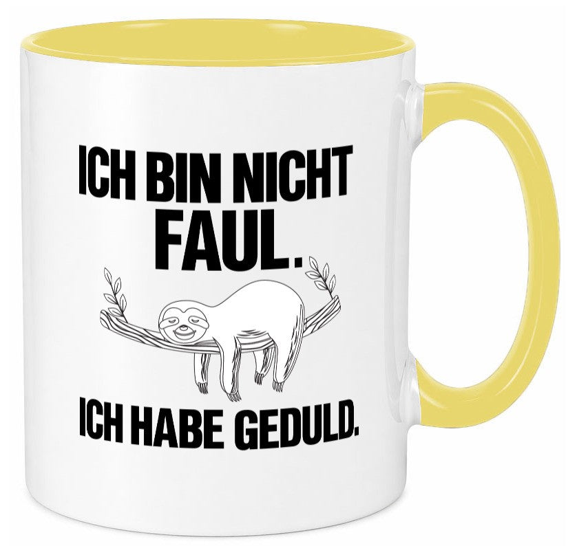 Ich bin nicht faul | Geduld witziger Spruch Muffel Geschenk Humor Geschenkidee Tasse