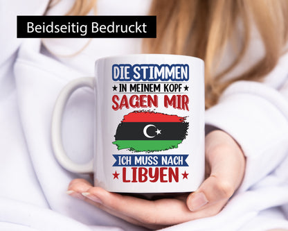 Libyen | Urlaub Stimmen in meinem Kopf Traumland Geschenkidee Humor Tasse