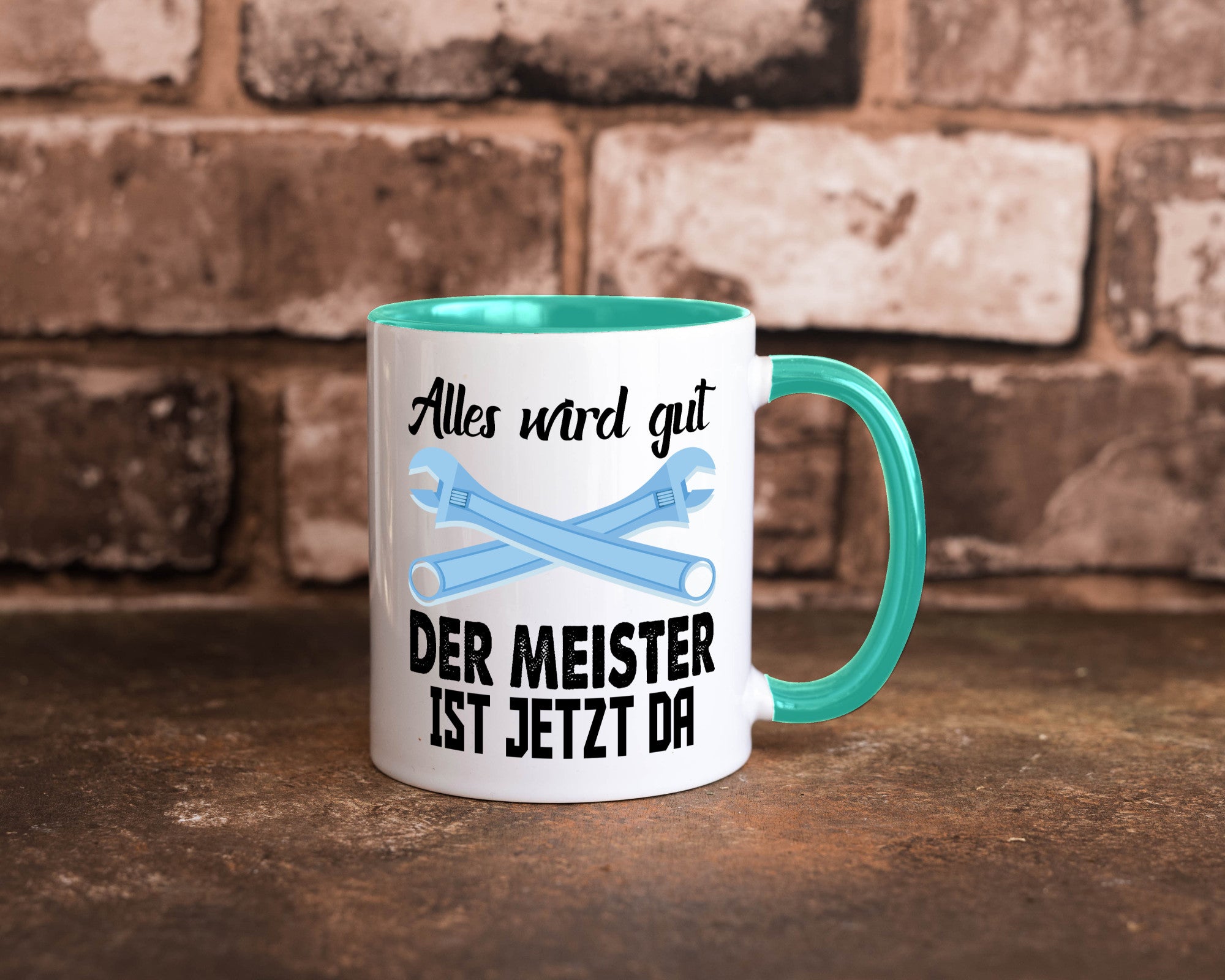 Alles wird gut der meister ist jetzt da | Klempner Humor Geschenkidee Tasse