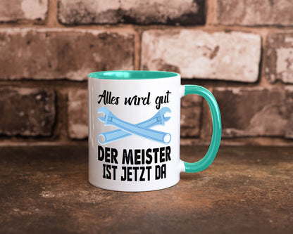 Alles wird gut der meister ist jetzt da | Klempner Humor Geschenkidee Tasse