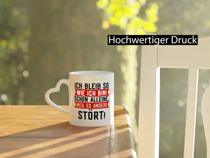 Ich bleib so wie bin | Selbstbewusst lustiger Spruch v2 Geschenk Humor