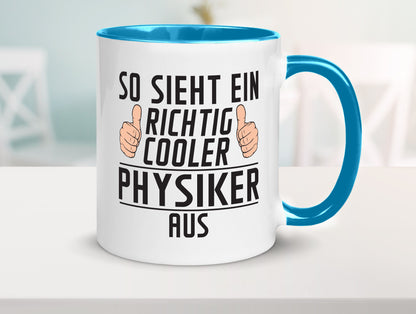 Richtig Cooler Physiker | Physik Geschenkidee Humor Tasse