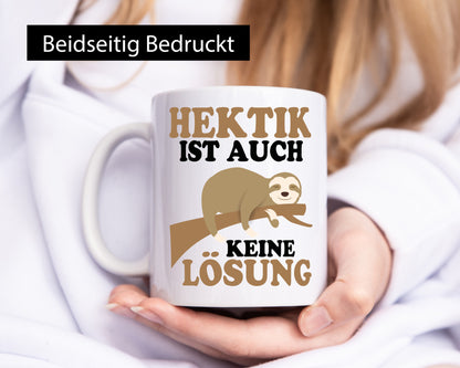 Hektik ist auch keine Lösung | Faulpelz Antihektiker lustiger Spruch Geschenk