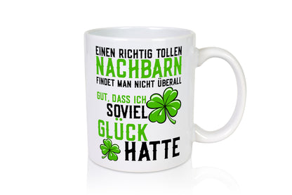 Toller Nachbar | Dankbarkeit Glück Nachbarschaft lustiger Spruch Geschenk Humor
