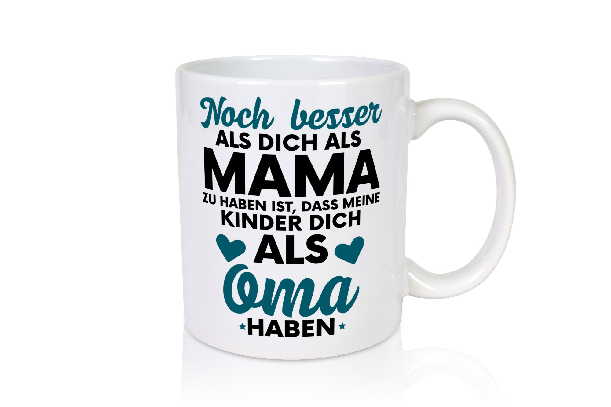 Oma Tasse | Großmutter Tochter schöner Spruch lustiger Geschenk Familie