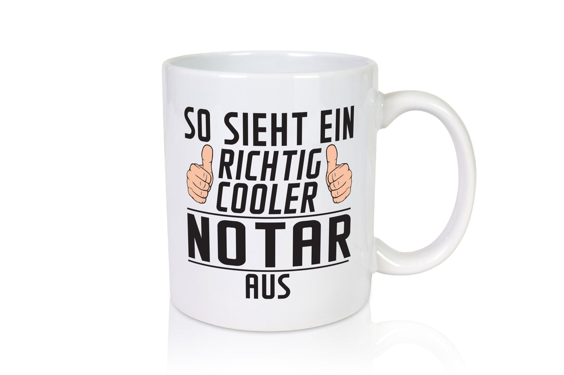 Richtig Cooler Notar | Jurist lustig Humor Geschenkidee Geschenk Tasse
