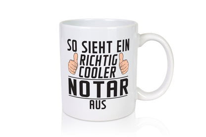 Richtig Cooler Notar | Jurist lustig Humor Geschenkidee Geschenk Tasse