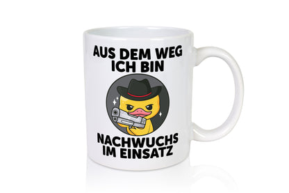 Aus wem weg ich bin Nachwuchs im Einsatz Geschenkidee Humor Tasse