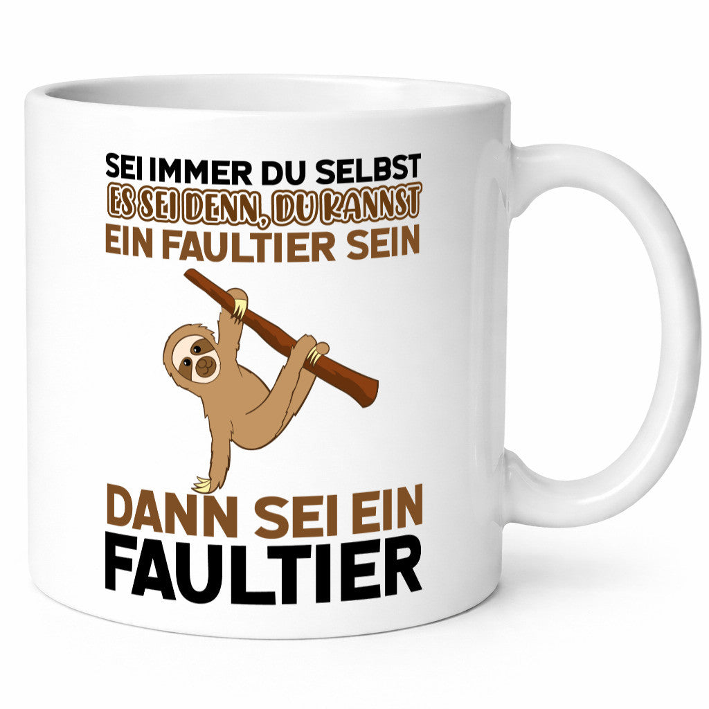 Sei du selbst Humor Geschenkidee Tasse