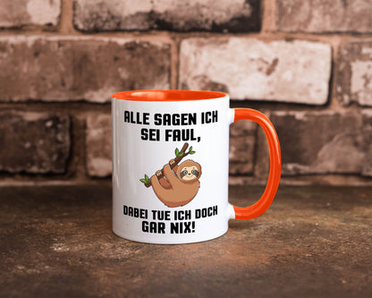 Alle sagen ich sei Faul | Faultier bin nicht Geschenkidee Tierliebhaber Humor