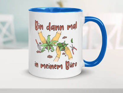 Bin im Büro | Gartenarbeit Pflanzen Humor Witz Geschenkidee Arbeit Kollegen