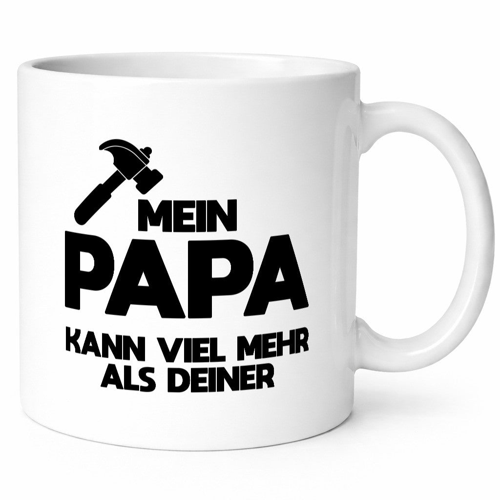 Mein papa kann viel mehr als deiner | Bester lustiger Spruch Geschenk Humor