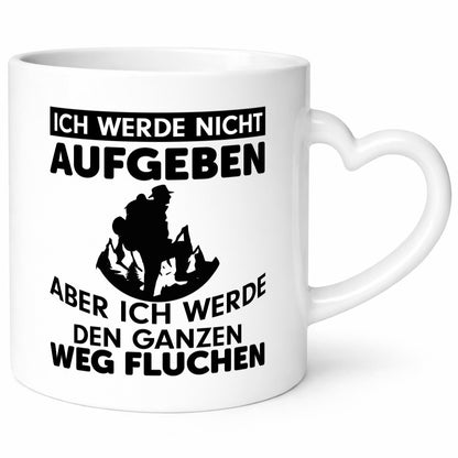 Ich werden nicht aufgeben | Wanderer Humor Wandern lustig Geschenkidee Geschenk