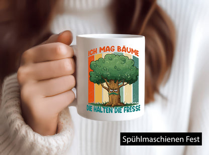 Ich mag Bäume die halten Fresse | v2 lustig Humor Geschenkidee Geschenk Tasse
