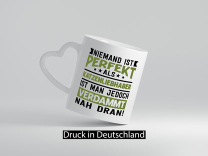 Niemand ist Perfekt | Katzenliebhaber Nah Dran Katze Geschenk Tierliebhaber