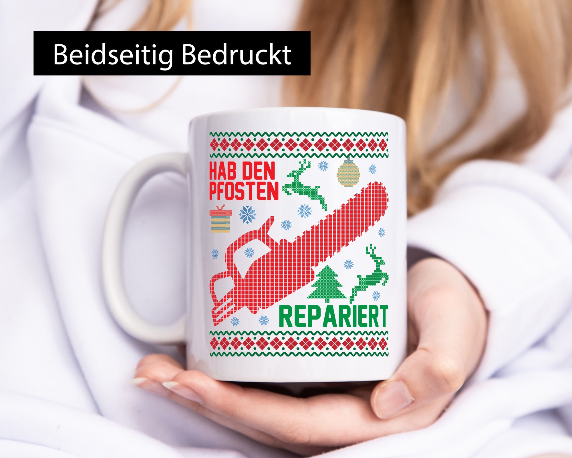 Hab den pfosten Repariert | Ugly Christmas Weihnachten Geschenkidee Humor Tasse